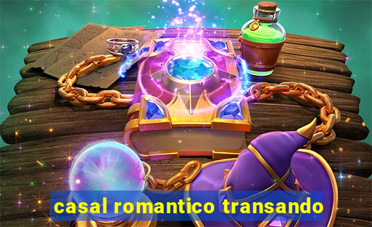 casal romantico transando